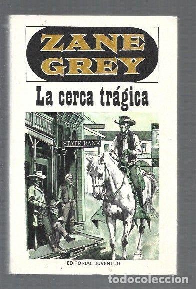 Libros: CERCA TRAGICA - LA - GREY, ZANE - Foto 1