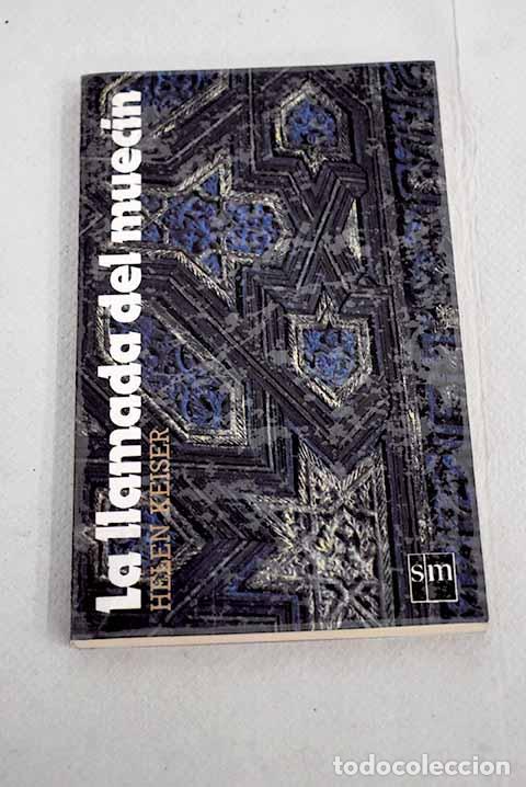Libros: La llamada del muec&iacute;n.- Keiser, Helen - Foto 1