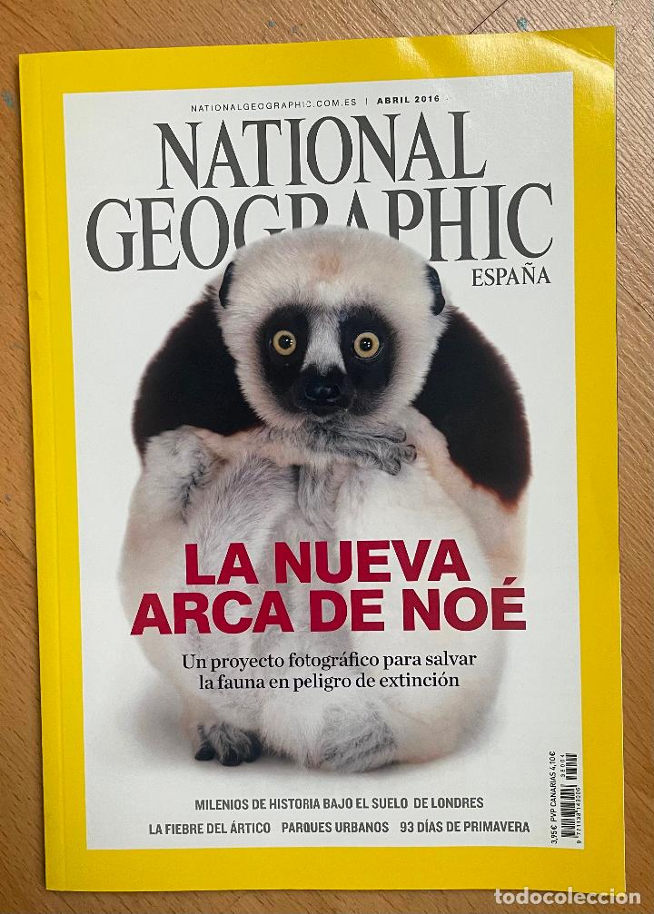 Libros: NATIONAL GEOGRAPHIC ABRIL 2016 La Nueva Arca de Noe - Foto 1