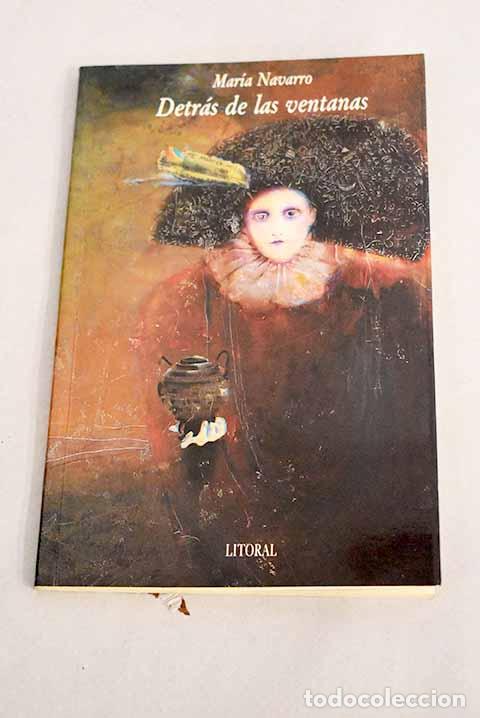 Libros: Detr&aacute;s de las ventanas.- Navarro, Mar&iacute;a - Foto 1