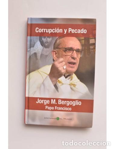 Libros: Corrupci&oacute;n y pecado - BERGOGLIO, Jorge M. (Papa Francisco) - Foto 1