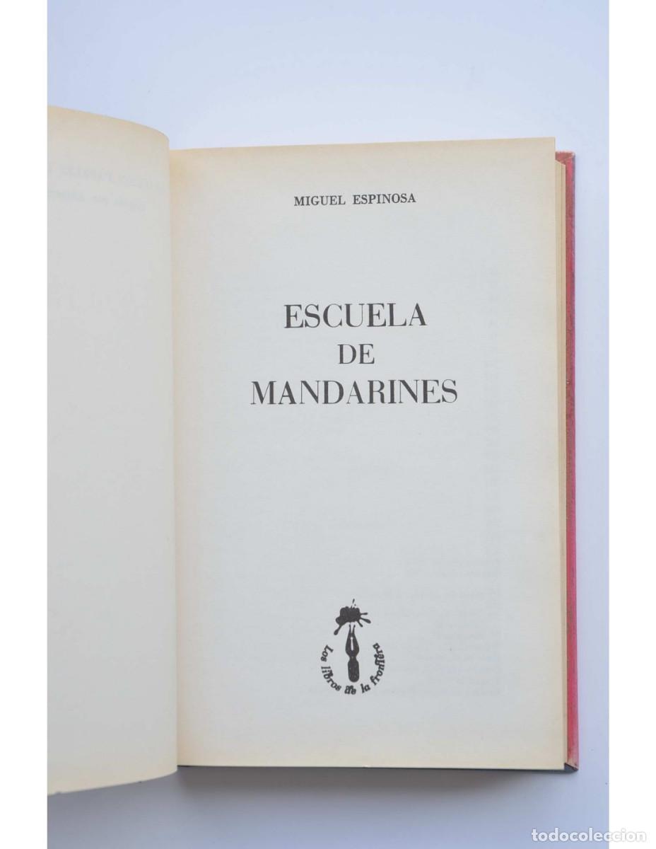 Libros: Escuela de mandarines - ESPINOSA, Miguel - Foto 2