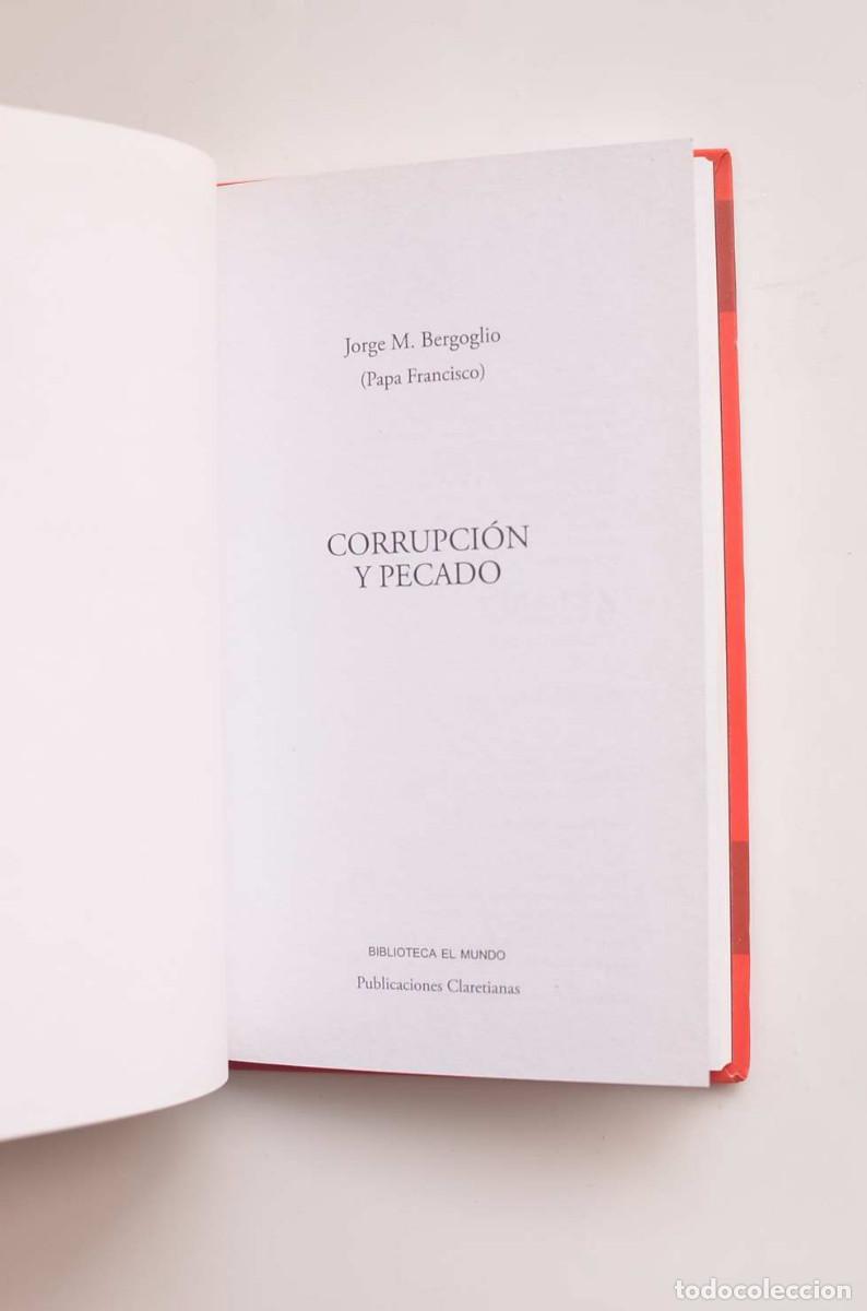 Libros: Corrupci&oacute;n y pecado - BERGOGLIO, Jorge M. (Papa Francisco) - Foto 2