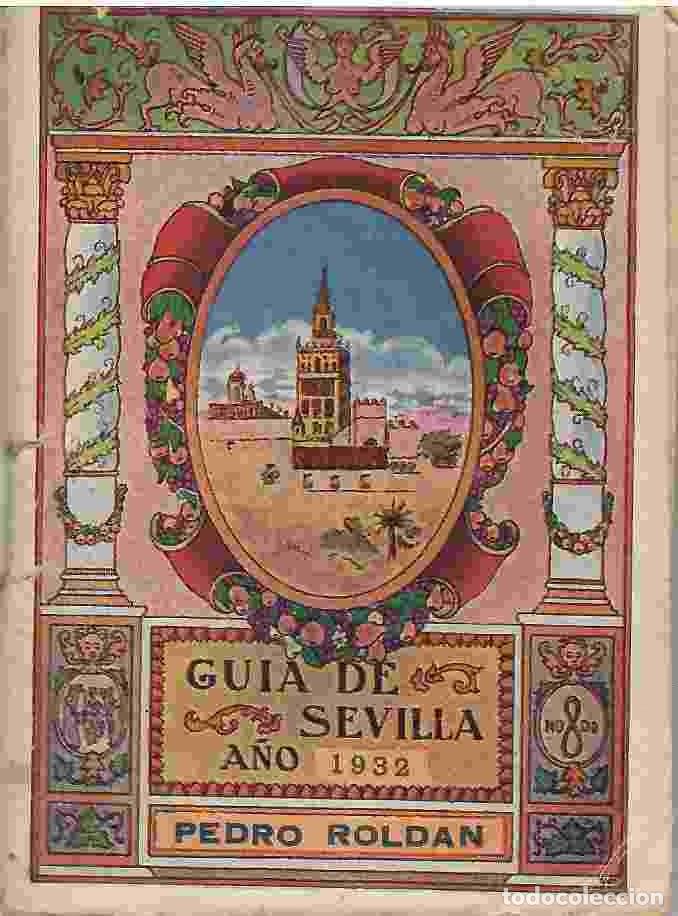Libros: Gu&iacute;a de Sevilla. A&ntilde;o 1932. - Foto 1