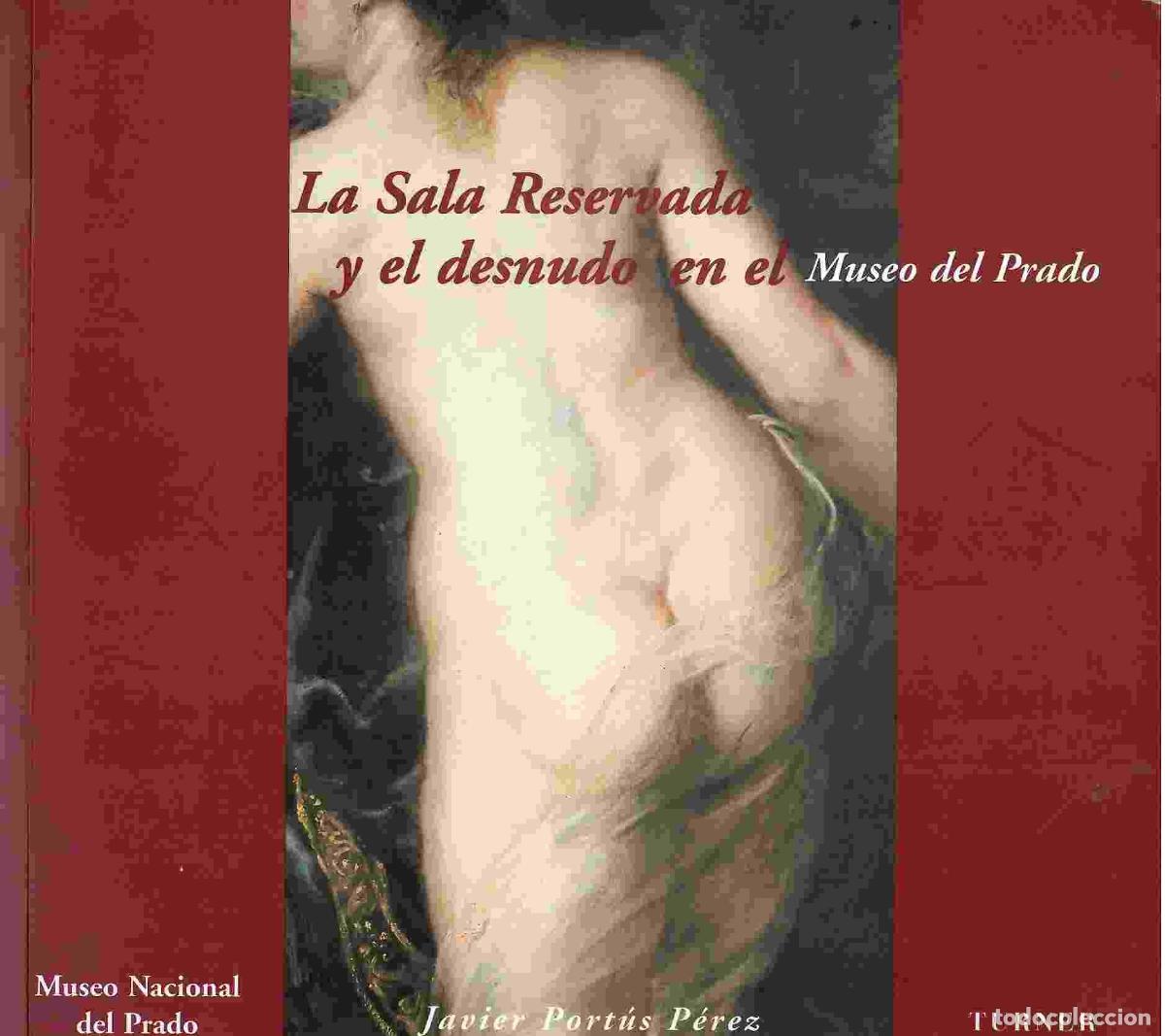 Libros: La Sala Reservada y el desnudo en el Museo del Prado.