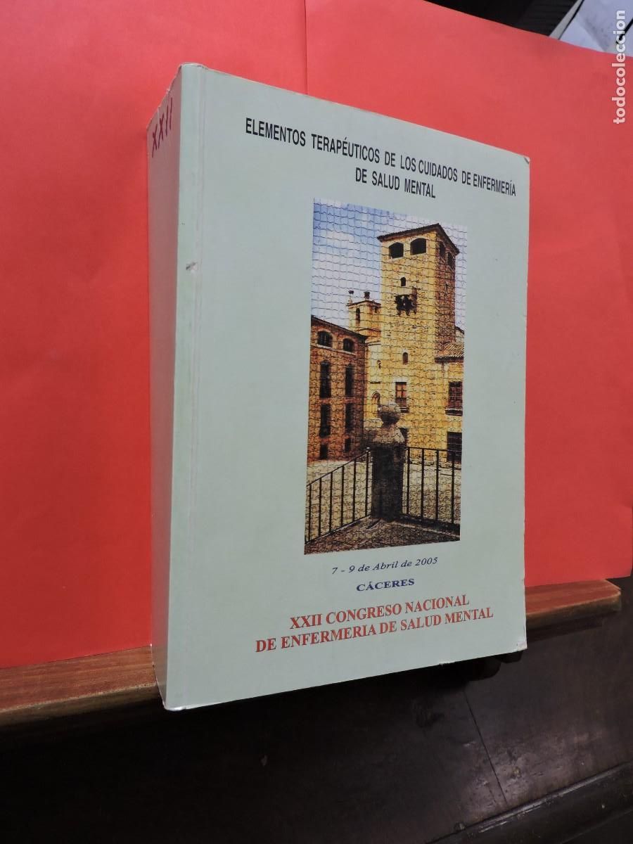 Libri di seconda mano: XXII Congreso nacional de enfermer&iacute;a de salud mental. C&aacute;ceres, 2005