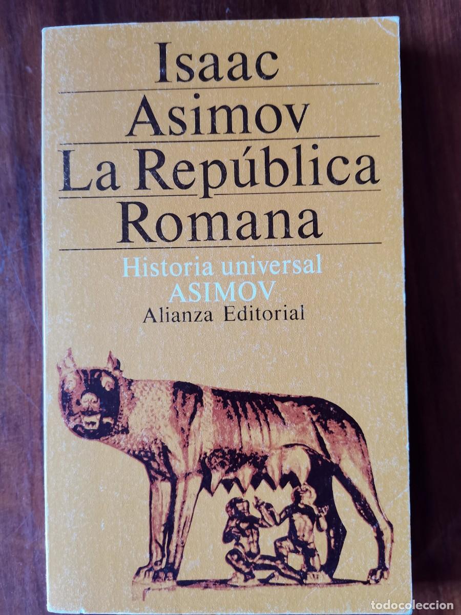 Libros: LA REP&Uacute;BLICA ROMANA - ISAAC ASIMOV - Foto 1
