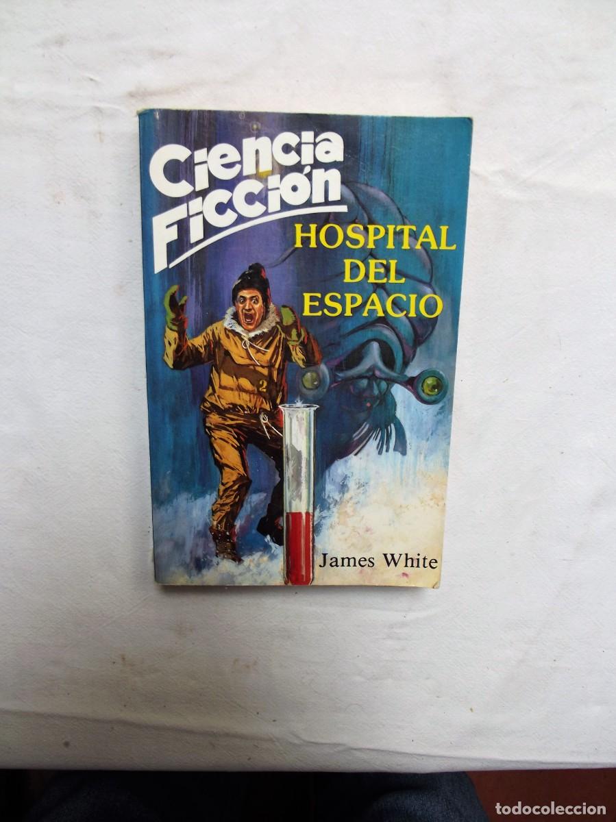 Libros: HOSPITAL DEL ESPACIO DE JAMES WHITE - Foto 1