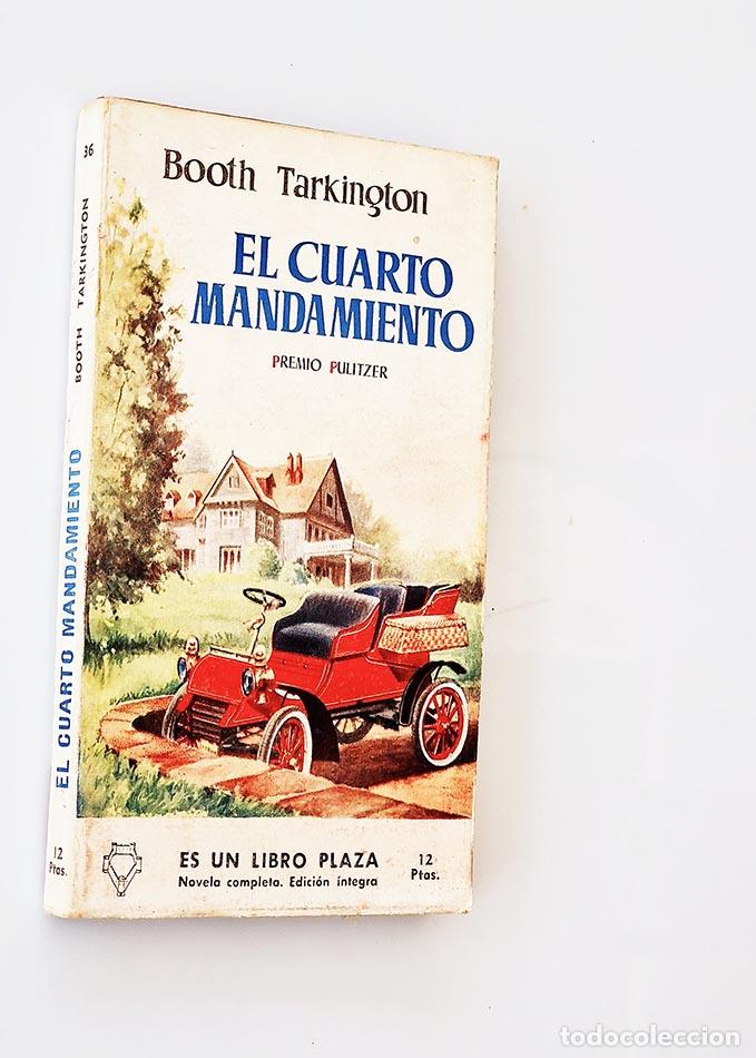 Libros: EL CUARTO MANDAMIENTO - BOOTH TARKINGTON - Foto 1