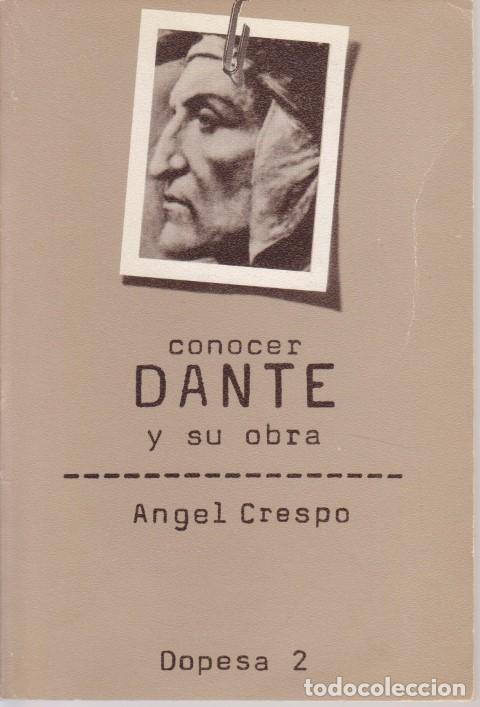 Libros: CONOCER DANTE Y SU OBRA - ANGEL CRESPO - Foto 1