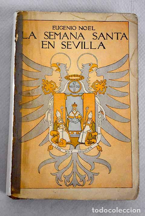 Libros: Semana Santa en Sevilla.- Noel, Eugenio - Foto 1