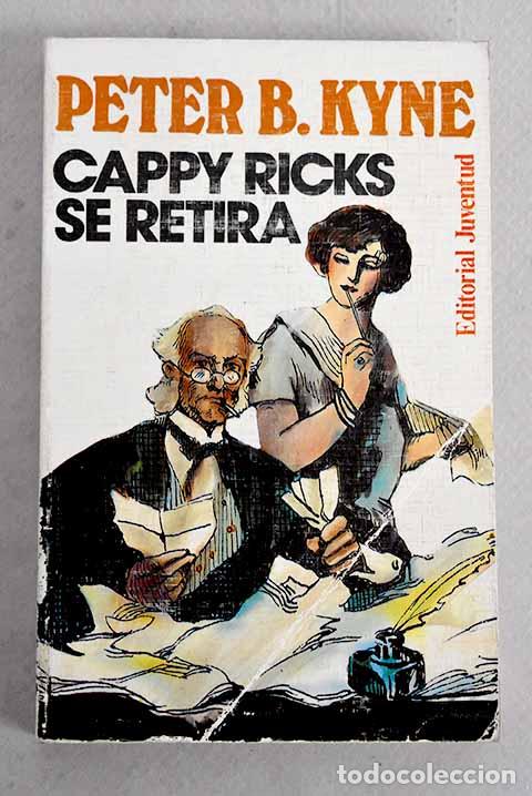 Libros: Cappy Ricks se retira.- Kyne, Peter B. - Foto 1