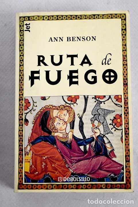 Libros: Ruta de fuego: Benson, Ann.- Benson, Ann - Foto 1