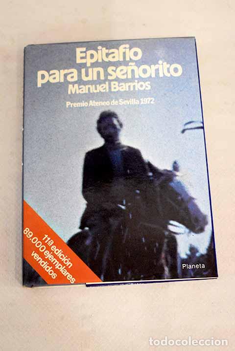 Libros: Epitafio para un se&ntilde;orito.- Barrios, Manuel - Foto 1