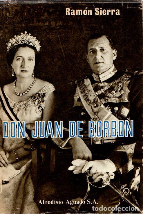 Libros: Don Juan de Borb&oacute;n - Sierra, Ram&oacute;n - Foto 1