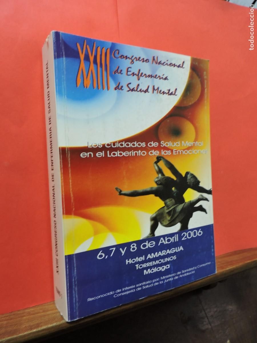 Libri di seconda mano: XXIII Congreso Nacional de Enfermer&iacute;a de Salud Mental. Los cuidados de salud mental. 2006
