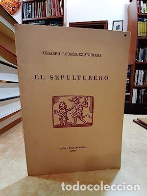 Libros: EL SEPULTURERO. - RODR&Iacute;GUEZ-AGUILERA, CES&Aacute;REO. - Foto 1