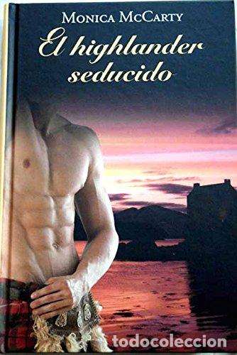 Libros: EL HIGHLANDER SEDUCIDO - McCarty,Monica - Foto 1