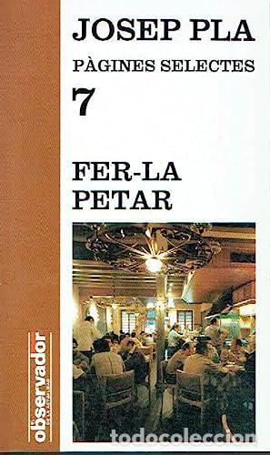 Libros: FER-LA PETAR - Pla,Josep - Foto 1