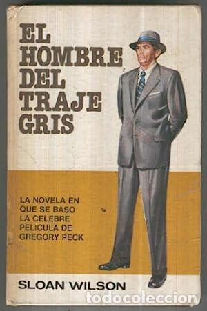 Libros: EL HOMBRE DEL TRAJE GRIS - Wilson,Sloan - Foto 1