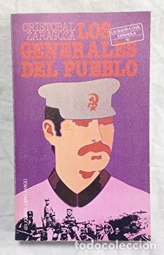 Libros: LOS GENERALES DEL PUEBLO - Zaragoza,Crist&oacute;bal - Foto 1