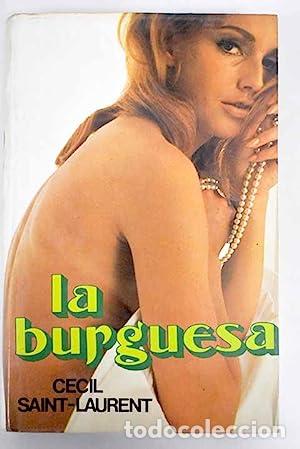 Libros: LA BURGUESA - Saint Laurent,Cecil - Foto 1