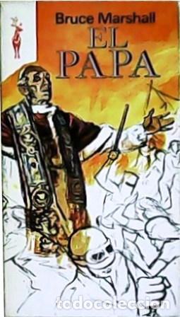Libros: EL PAPA - Marshall,Bruce - Foto 1