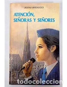 Libros: ATENCI&Oacute;N SE&Ntilde;ORAS Y SE&Ntilde;ORES - Mignucci,Elena - Foto 1