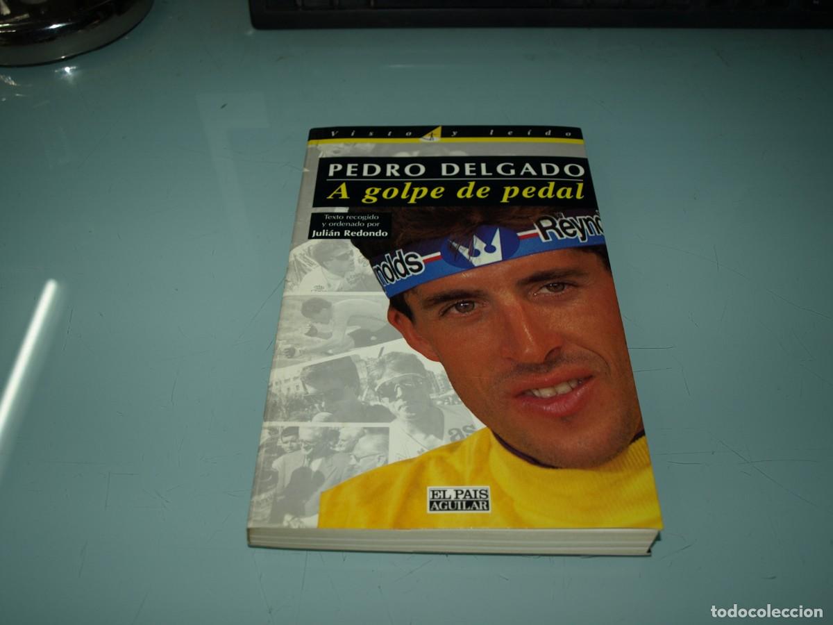 Libros: Pedro Delgado, A golpe de pedal,El pais - Foto 1