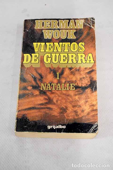 Libros: Vientos de guerra, 1. Natalie.- Wouk, Herman - Foto 1