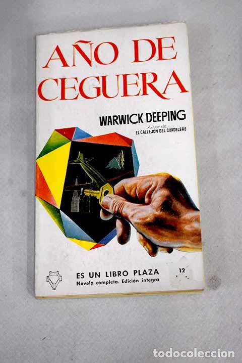 Libros: A&ntilde;o de ceguera: Deeping, Warwick.- Deeping, Warwick - Foto 1