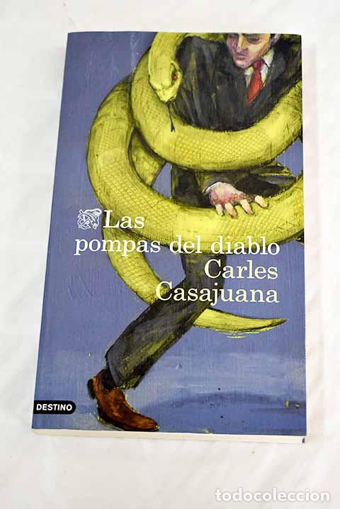 Libros: Las pompas del diablo.- Casajuana, Carles - Foto 1