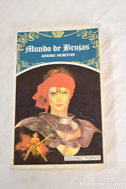 Libros: Mundo de brujas.- Norton, Andre - Foto 1