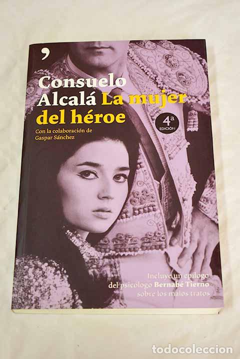 Libros: La mujer del h&eacute;roe: Alcal&aacute;, Consuelo.- Alcal&aacute;, Consuelo - Foto 1