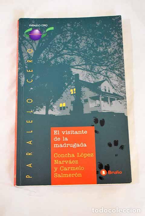 Libros: El visitante de la madrugada.- L&oacute;pez Narv&aacute;ez, Concha - Foto 1