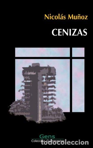 Libros: Cenizas - Mu&ntilde;oz Avia, Nicol&aacute;s - tdk346 - Foto 1