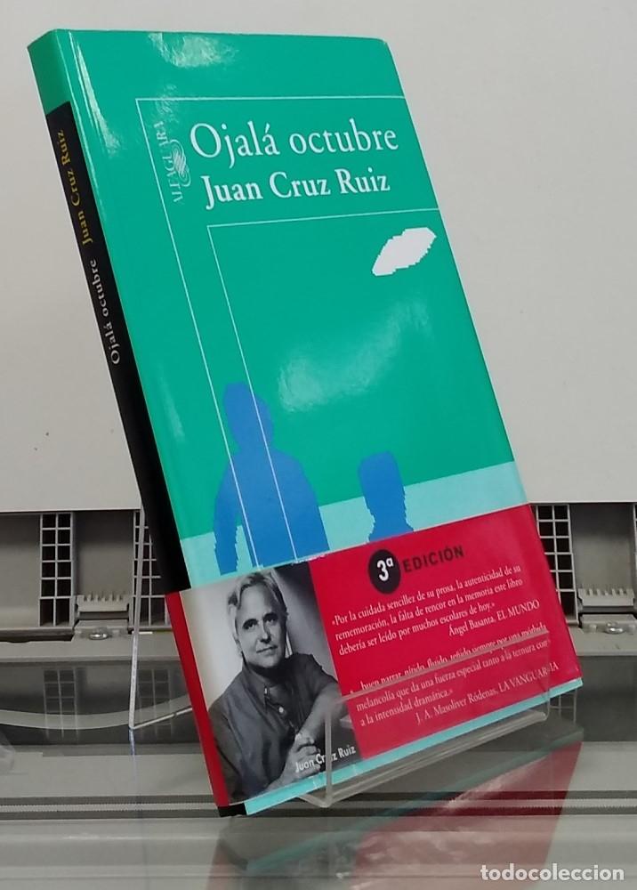 Libros: Ojal&aacute; octubre - Juan Cruz Ruiz - Foto 1