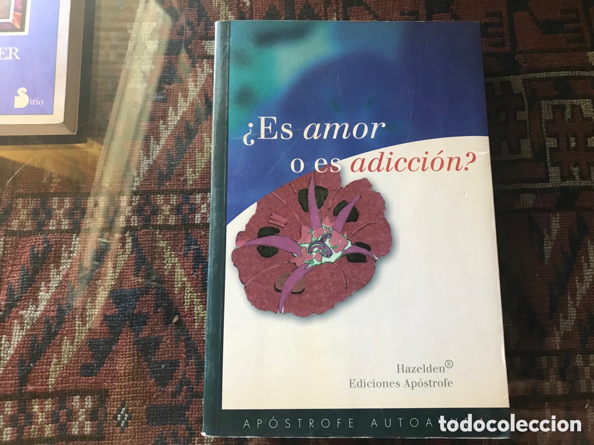 Libros: &iquest;Es amor o es adicci&oacute;n?. Brenda Schaeffer. Ap&oacute;strofe - Foto 1
