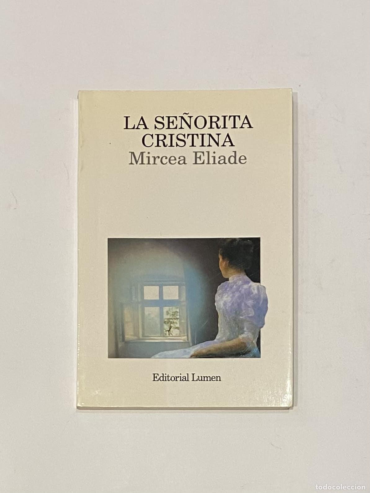 Libros: ELIADE, Mircea. - La se&ntilde;orita Cristina. - Foto 1