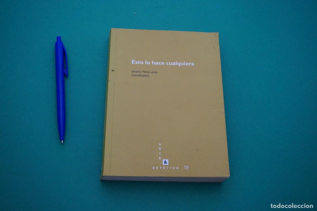 Livres: AMF-30C/ ESTO LO HACE CUALQUIERA - IGNACIO PEREZ-JOFRE