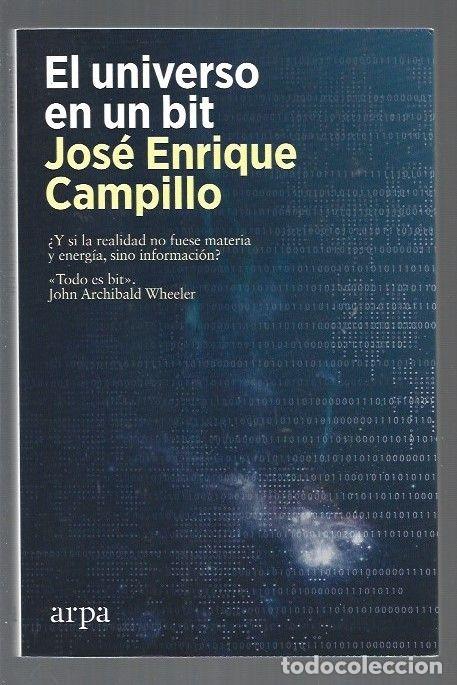 Libros: UNIVERSO EN UN BIT - EL - CAMPILLO, JOSE ENRIQUE - Foto 1