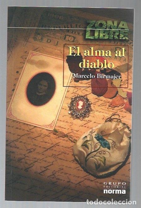 Libros: ALMA AL DIABLO - EL - BIRMAJER, MARCELO - Foto 1