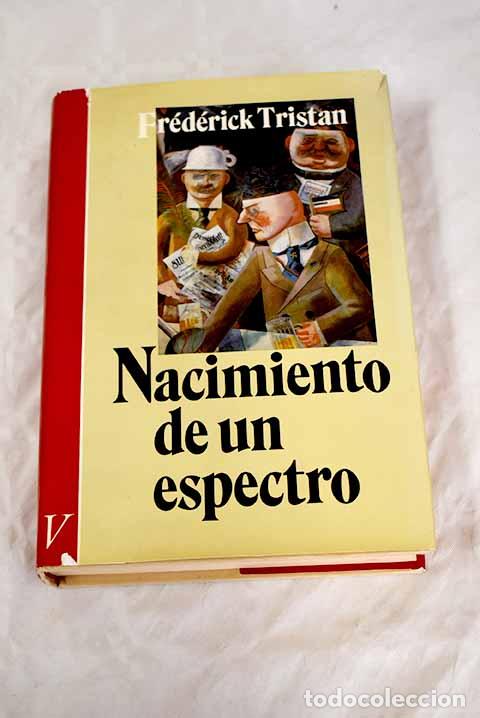 Libros: Nacimiento de un espectro.- Tristan, Fr&eacute;d&eacute;rick - Foto 1