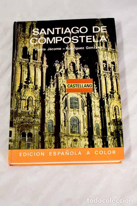 Libros: Santiago de Compostela.- Varela J&aacute;come, Benito - Foto 1