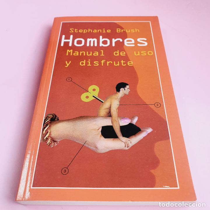 Livros em segunda m&atilde;o: LIBRO-HOMBRES, MANUAL DE USO Y DISFRUTE-STEPHANIE BRUSH-COLECCIONISTAS