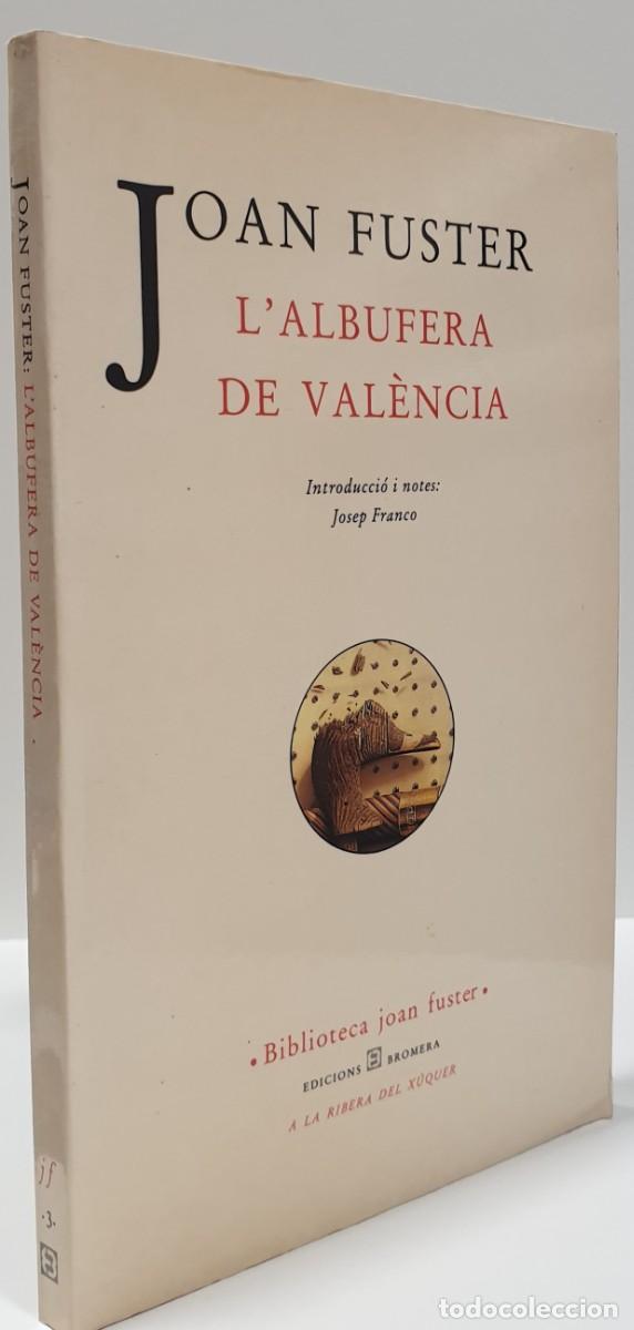 Libros: LALBUFERA DE VAL&Egrave;NCIA - Joan Fuster ~ - Foto 1