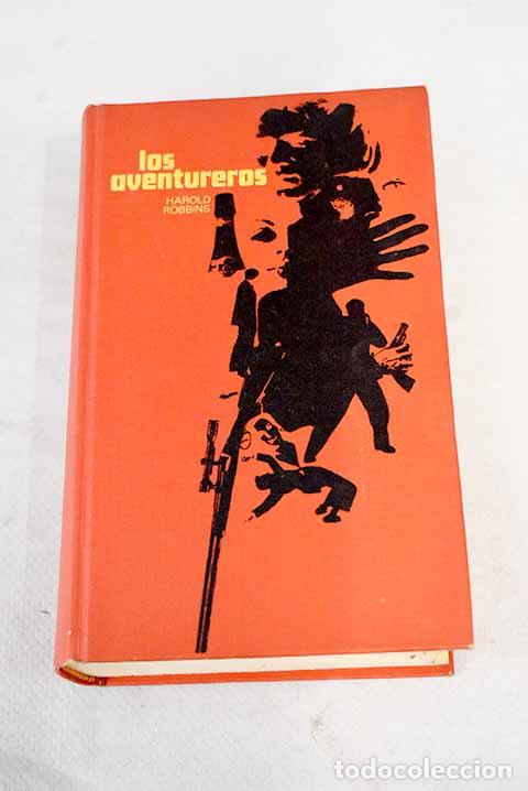 Libros: Los aventureros: Robbins, Harold.- Robbins, Harold - Foto 1