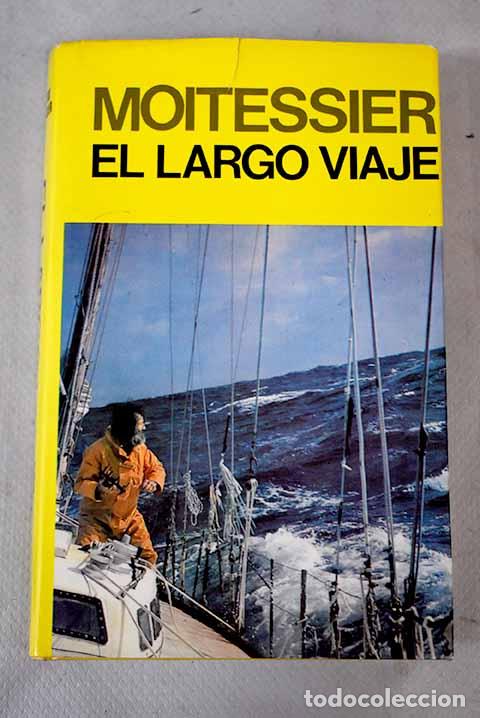 Libros: El largo viaje: Moitessier, Bernard.- Moitessier, Bernard - Foto 1