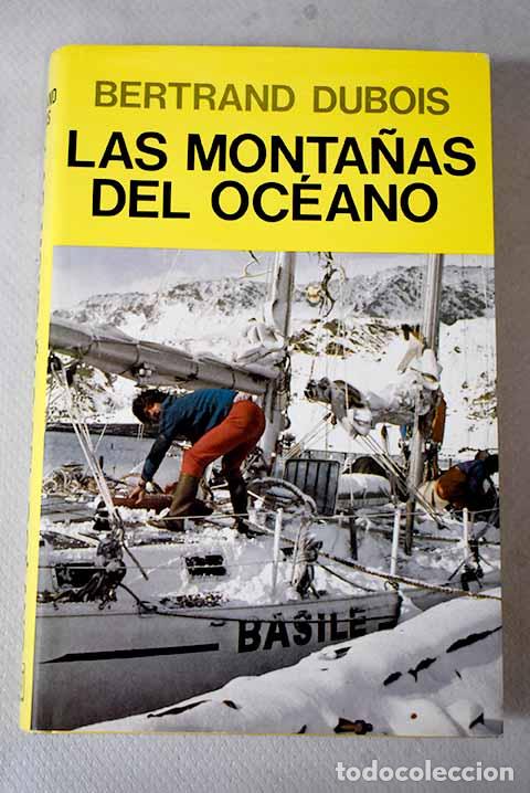 Libros: Las monta&ntilde;as del oc&eacute;ano.- Dubois, Bertrand - Foto 1
