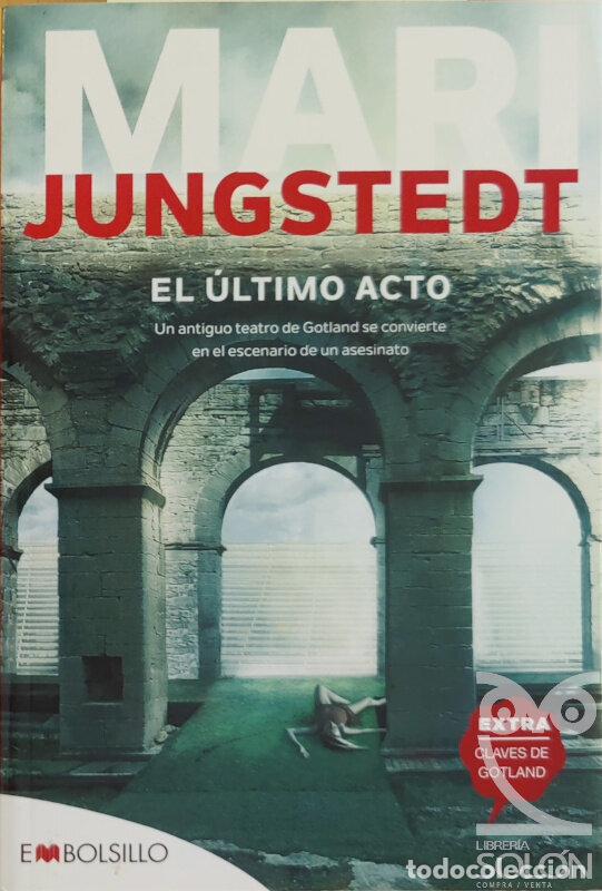 Libros: El &uacute;ltimo acto - Mari Jungstedt - Foto 1